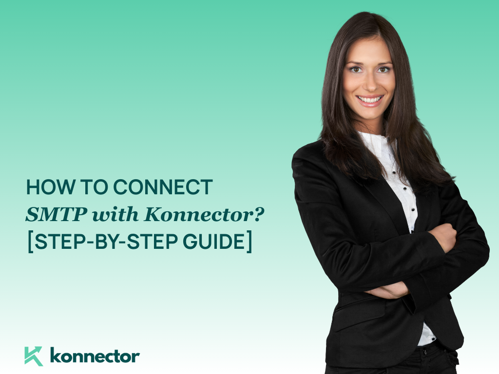 How to Connect SMTP with Konnector (Step-by-Step Guide)