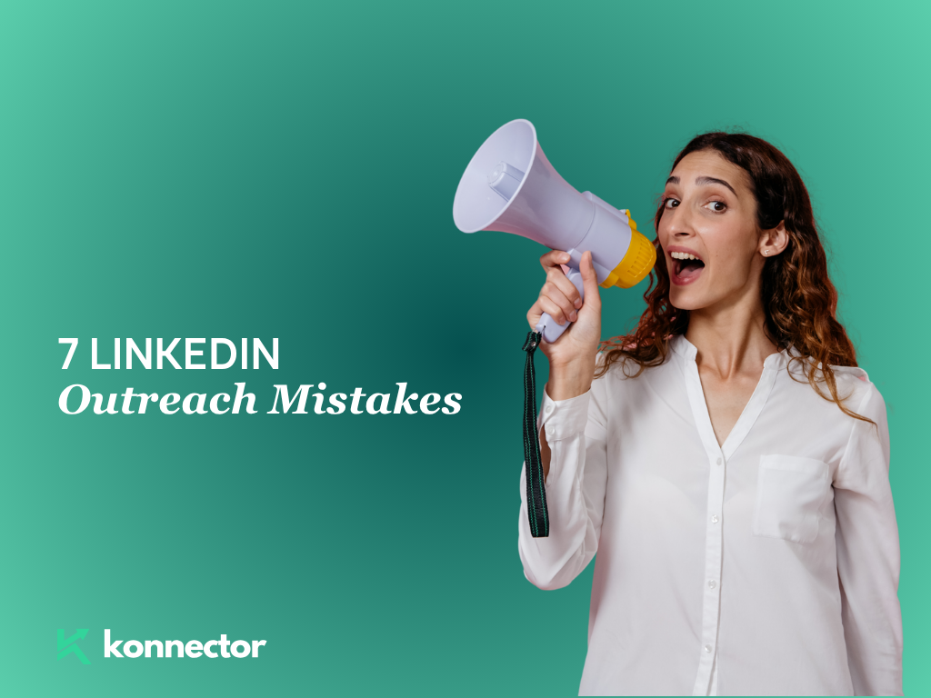 7 LinkedIn Outreach Mistakes That Hurt Your Response Rates