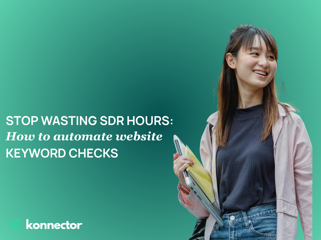 Stop Wasting SDR Hours [How to Automate Website Keyword Checks]