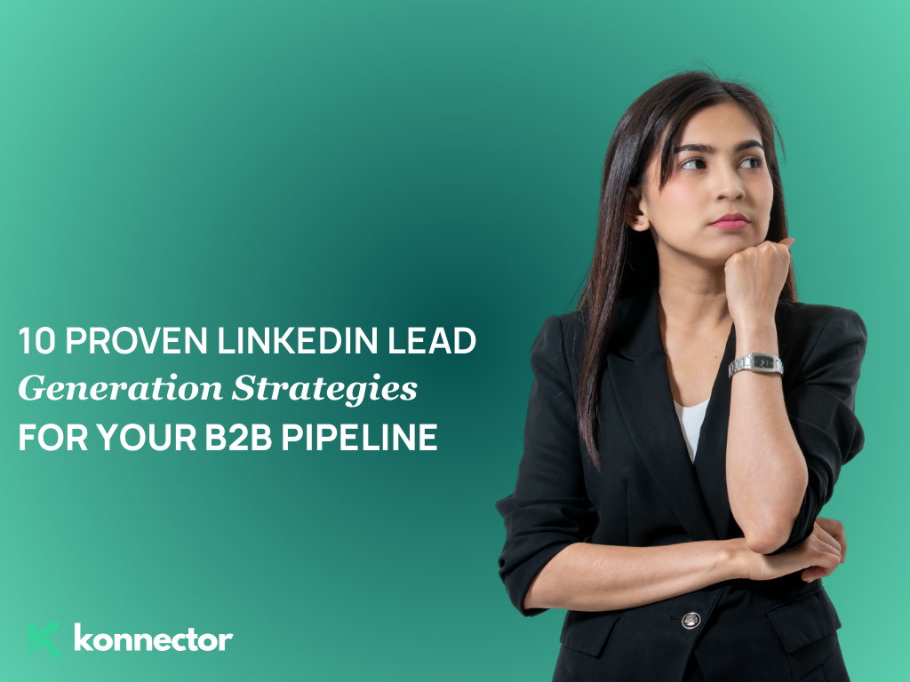 10 Proven LinkedIn Lead Generation Strategies [For Your B2B Pipeline]
