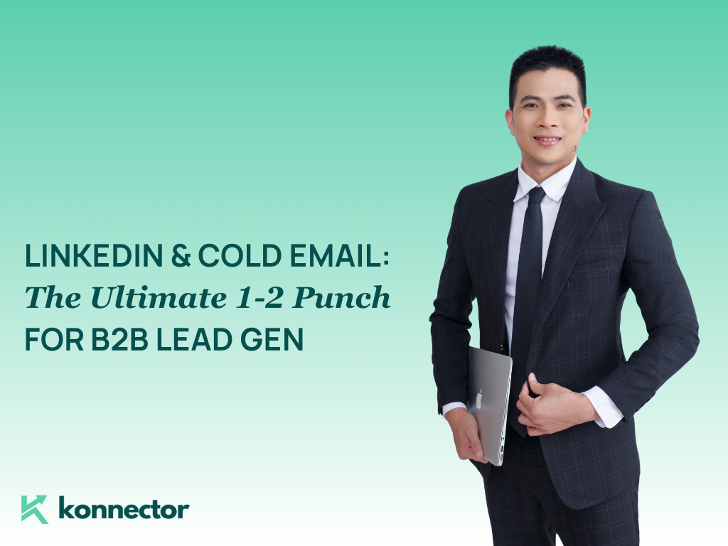 LinkedIn & Cold Email [The Ultimate 1–2 Punch for B2B Lead Gen]