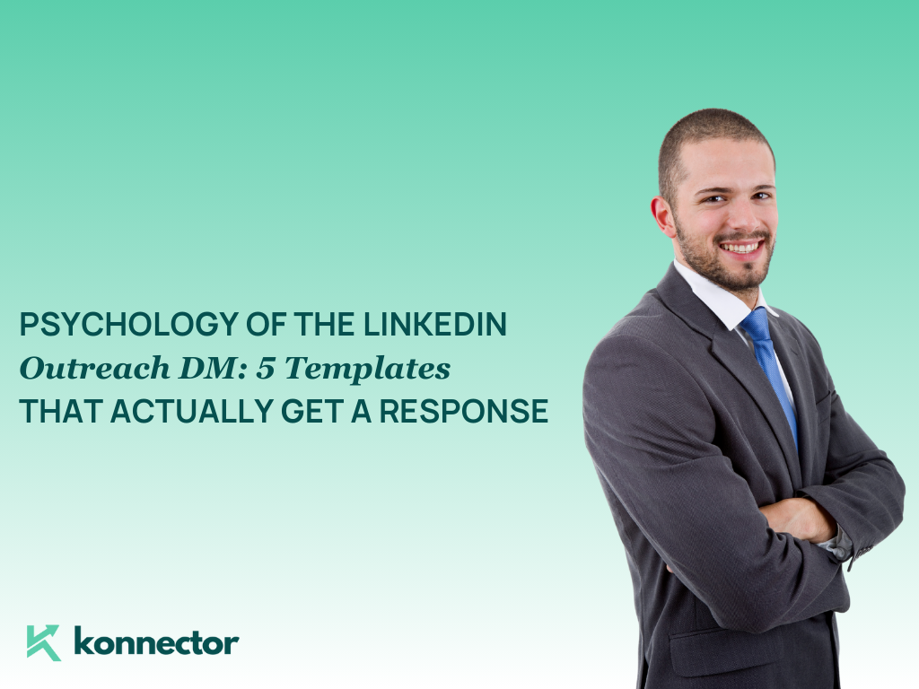The Psychology of the LinkedIn Outreach DM [5 Templates That Actually Get a Response]