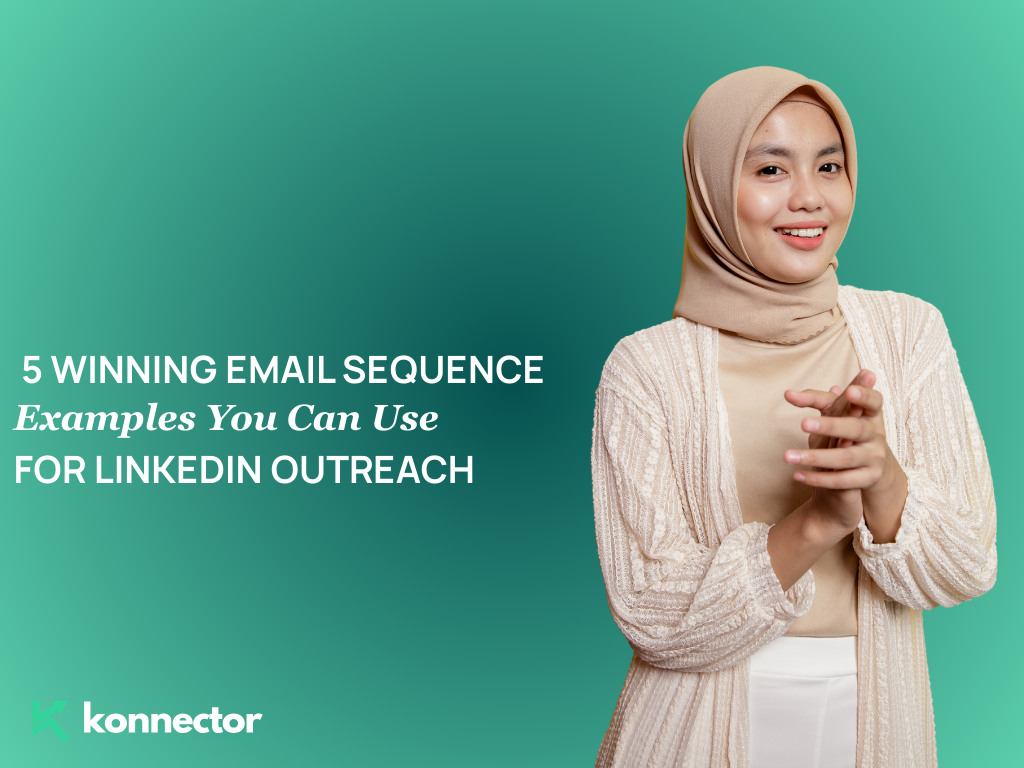 5 Winning Email Sequence Examples [You Can Use for LinkedIn Outreach]