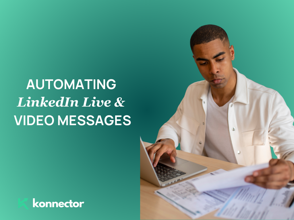 Can you automate LinkedIn Live or Video Messages?