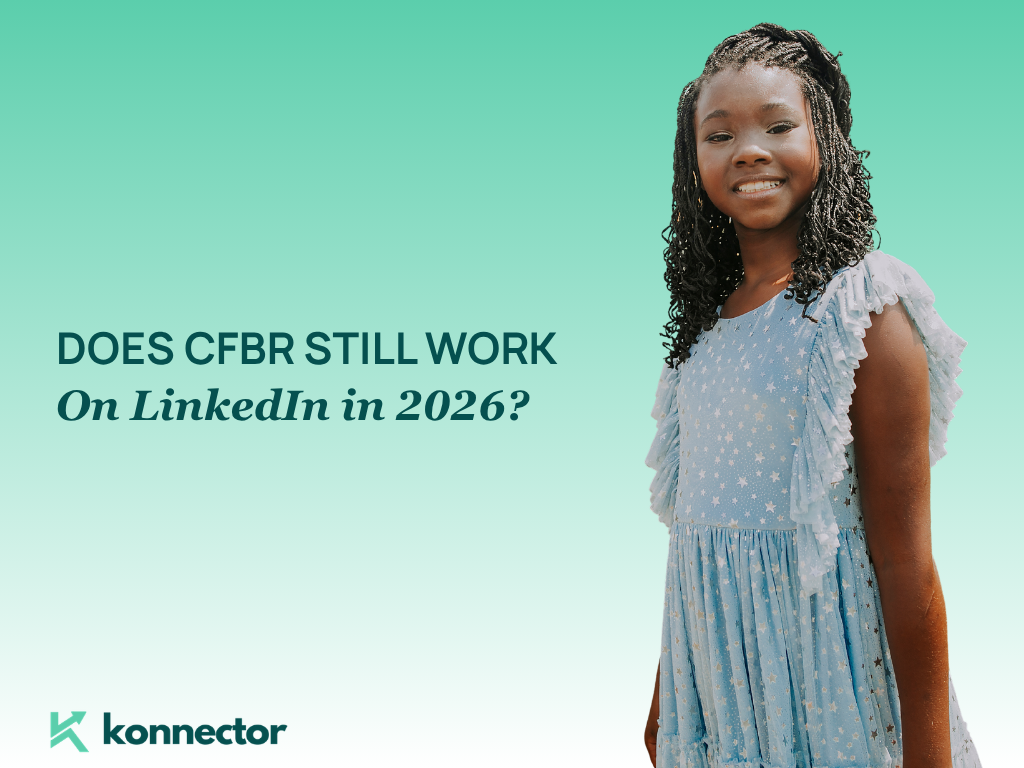 Does CFBR Still Work on LinkedIn in 2026?