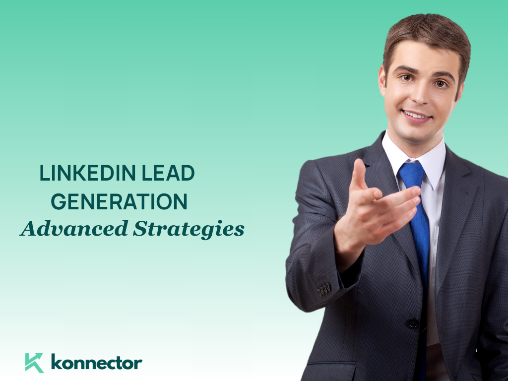 LinkedIn Lead Generation [Advanced Strategies for 2026 ]