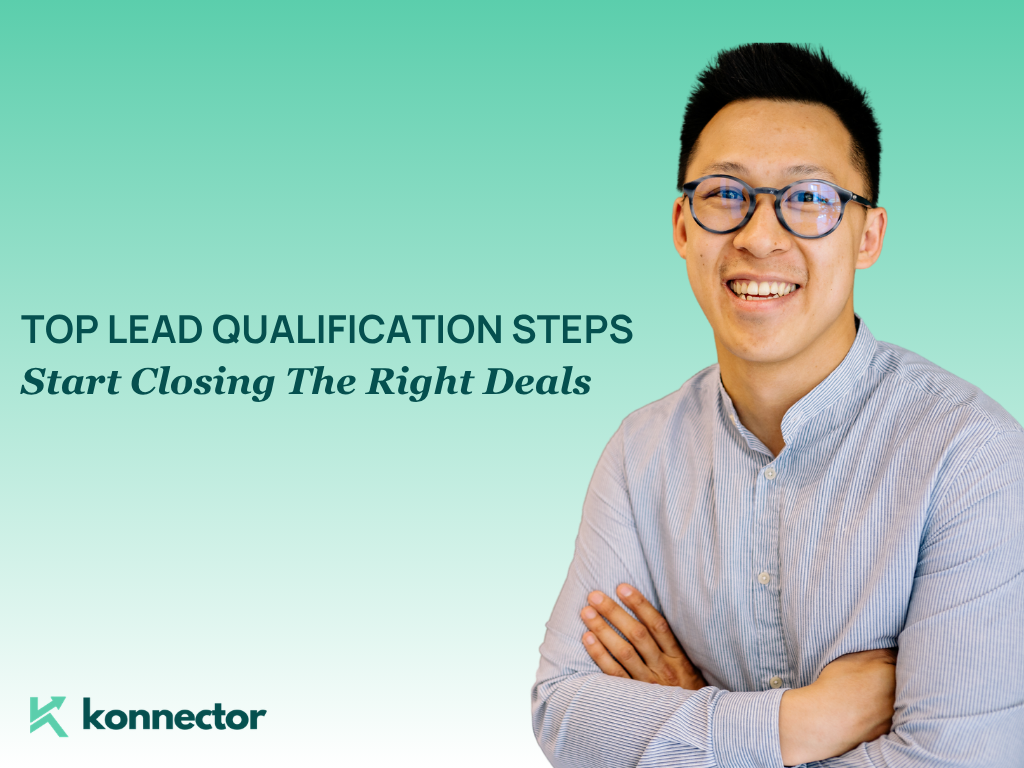 Top Lead Qualification Steps [Start Closing The Right Deals]