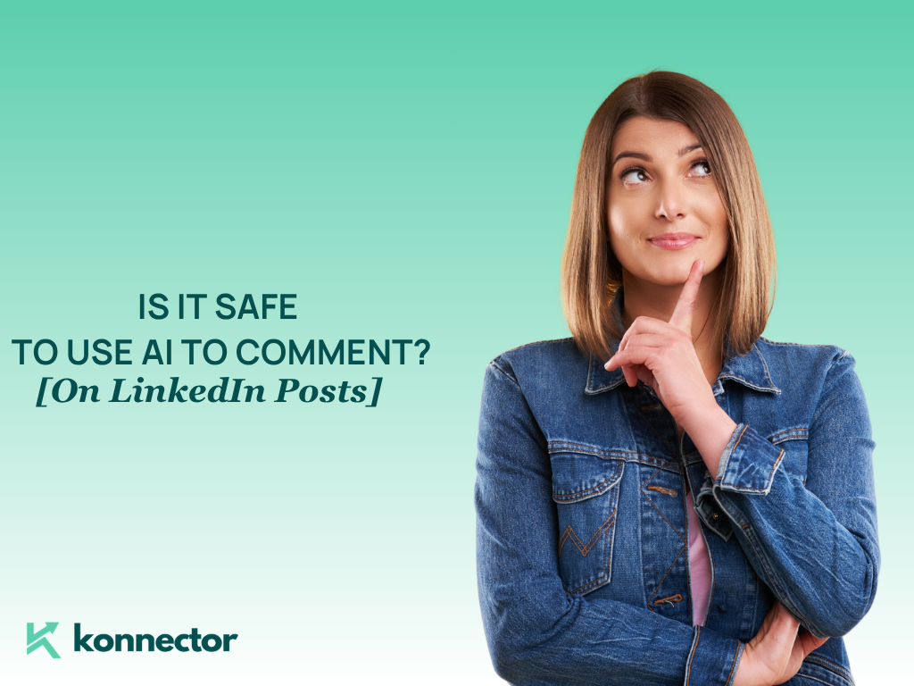 Is It Safe to Use AI to Comment [on LinkedIn Posts]?