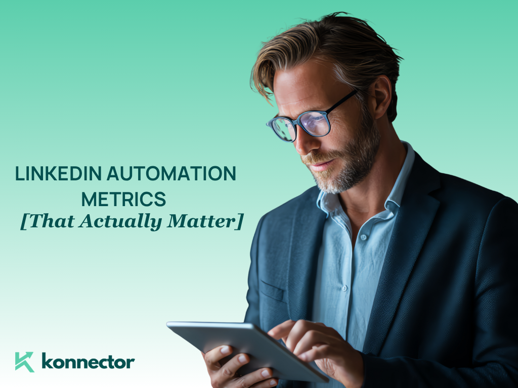 LinkedIn Automation Metrics [That Actually Matter]